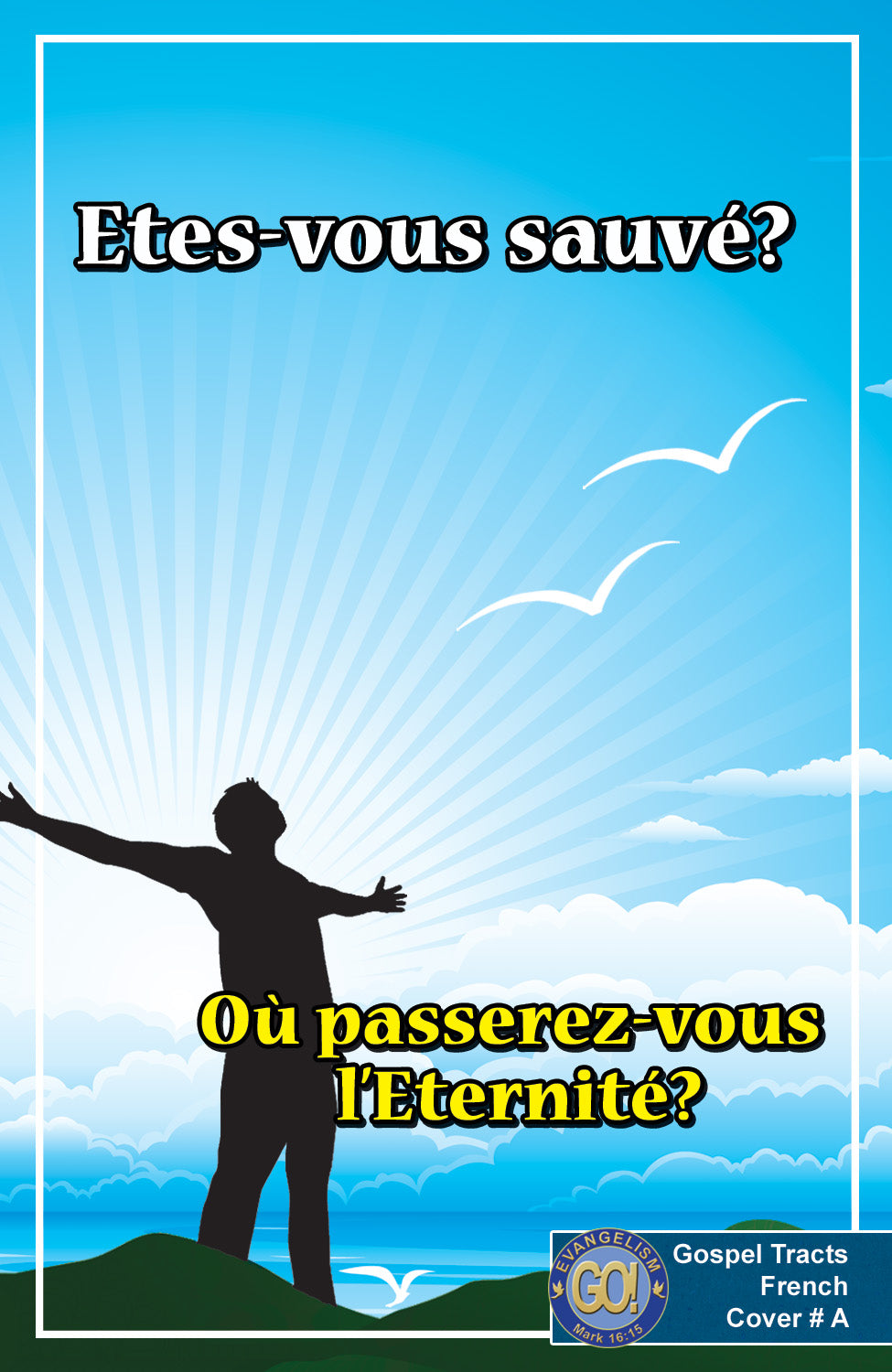 French Gospel Bible Tracts - BibleTracts.org - GO! Evangelism